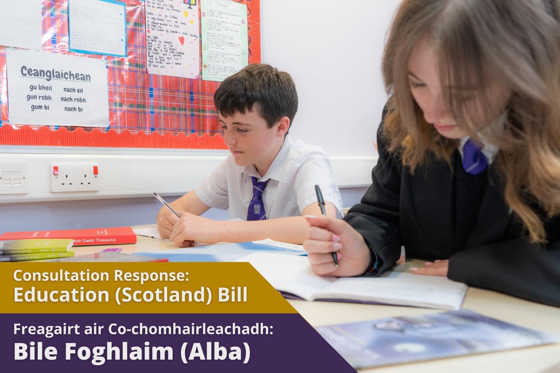 Consultation Response: Education (Scotland) Bill – Detailed call for views